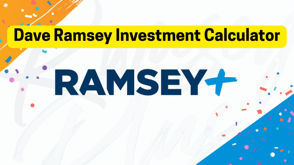 Dave Ramsey Investment Calculator
