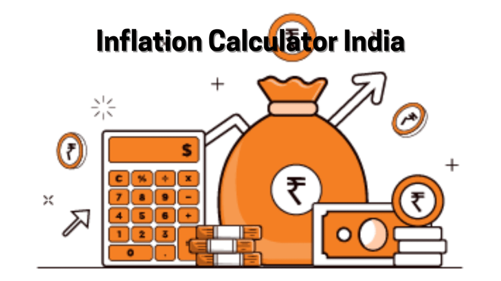Inflation Calculator India