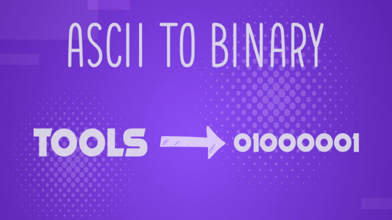 How to Convert ASCII to Binary – Step-by-Step Guide & Examples